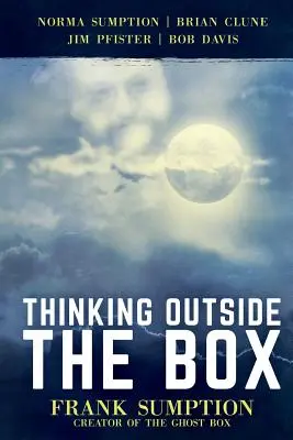 Myslenie mimo škatuľky: Frank Sumption, tvorca škatule duchov - Thinking Outside the Box: Frank Sumption, Creator of the Ghost Box