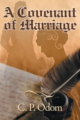Manželská zmluva: Variácia na Pýchu a predsudok - A Covenant of Marriage: A Pride and Prejudice Variation