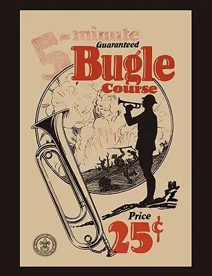 Päťminútový zaručený kurz trúbenia - Five-Minute Guaranteed Bugle Course