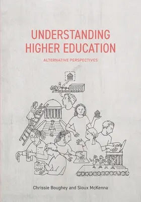 Porozumieť vysokoškolskému vzdelávaniu: Alternatívne perspektívy - Understanding Higher Education: Alternative Perspectives