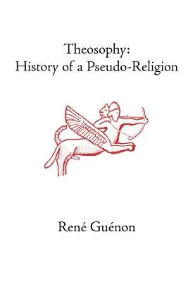 Teozofia: dejiny pseudonáboženstva - Theosophy: History of a Pseudo-Religion