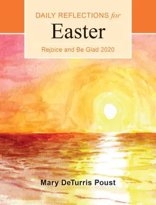 Radujte sa a plesajte 2020: Denné zamyslenia na Veľkú noc až Letnice - Rejoice and Be Glad 2020: Daily Reflections for Easter to Pentecost