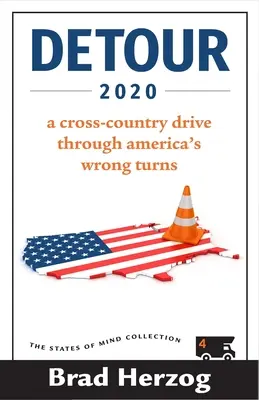 Obchádzka 2020: Cesta naprieč americkými križovatkami - Detour 2020: A Cross-Country Drive Through America's Wrong Turns