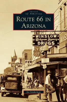 Route 66 v Arizone - Route 66 in Arizona
