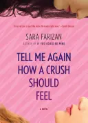Povedz mi ešte raz, ako sa má cítiť zamilovaný - Tell Me Again How a Crush Should Feel