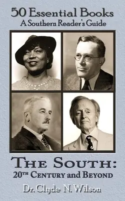 Juh 20. storočia a ďalej: 50 základných kníh - The South 20th Century and Beyond: 50 Essential Books