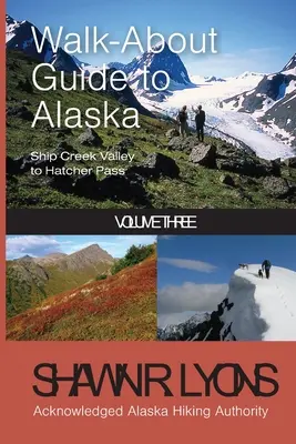 Sprievodca po Aljaške 3 - Walk About Guide To Alaska 3