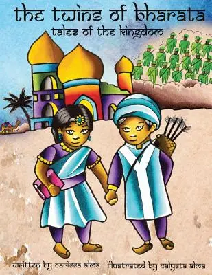 Dvojčatá Bharata: Bharata: príbehy o kráľovstve - The Twins of Bharata: Tales of the Kingdom