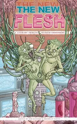 Nové telo: Literárna pocta Davidovi Cronenbergovi - The New Flesh: A Literary Tribute To David Cronenberg