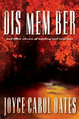 Dis Mem Ber a iné príbehy plné záhad a napätia - Dis Mem Ber and Other Stories of Mystery and Suspense