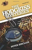 Hodgkissove záhady: Hodgkiss a nebezpečný trezor a iné príbehy - The Hodgkiss Mysteries: Hodgkiss and the Unsafe Safe and Other Stories