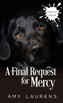 Posledná žiadosť o milosť - A Final Request For Mercy
