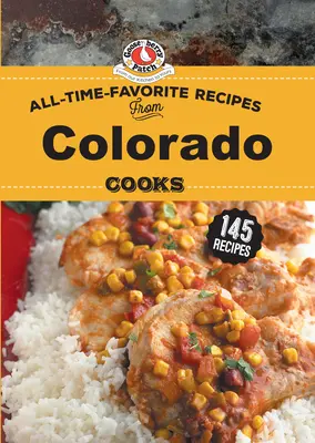 Obľúbené recepty od coloradských kuchárov - All Time Favorite Recipes from Colorado Cooks