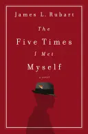 Päťkrát som stretol sám seba - The Five Times I Met Myself