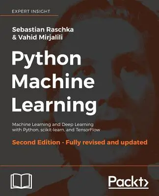 Python Machine Learning, druhé vydanie: Strojové učenie a hlboké učenie s Pythonom, scikit-learn a TensorFlow - Python Machine Learning, Second Edition: Machine Learning and Deep Learning with Python, scikit-learn, and TensorFlow