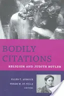 Telesné citácie: Náboženstvo a Judith Butlerová - Bodily Citations: Religion and Judith Butler