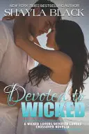 Oddaný Zlým - novela Oddaní milenci - Devoted to Wicked - A Devoted Lovers Novella