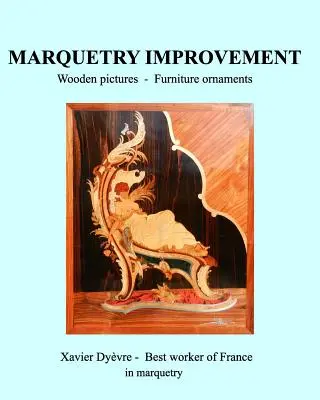 Zdokonaľovanie intarzie - Marquetry Improvement