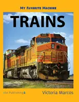 Môj obľúbený stroj: Vlaky - My Favorite Machine: Trains