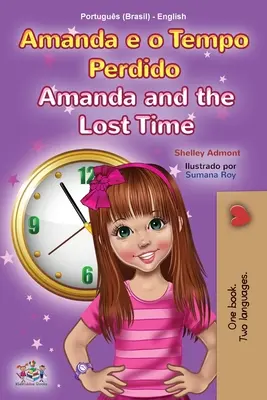 Amanda a stratený čas (portugalská anglicko-brazílska dvojjazyčná detská kniha) - Amanda and the Lost Time (Portuguese English Bilingual Children's Book -Brazilian)