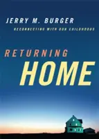 Návrat domov: Opätovné spojenie s naším detstvom - Returning Home: Reconnecting with Our Childhoods