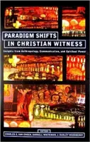 Paradigmatické zmeny v kresťanskom svedectve: Poznatky z antropológie, komunikácie a duchovnej moci - Paradigm Shifts in Christian Witness: Insights from Anthropology, Communication, and Spiritual Power