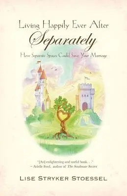 Šťastný život - oddelene - Living Happily Ever After--Separately