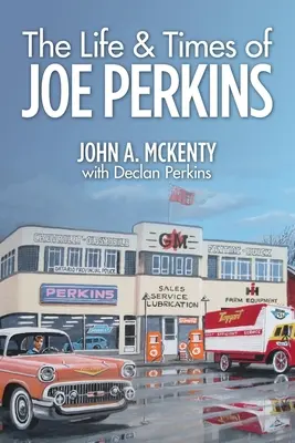 Život a doba Joea Perkinsa - The Life & Times of Joe Perkins
