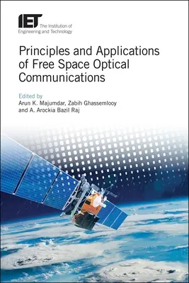 Princípy a aplikácie optickej komunikácie vo voľnom priestore - Principles and Applications of Free Space Optical Communications
