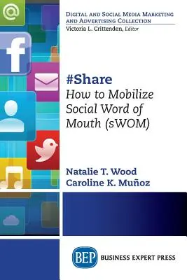 #Zdieľať: Ako zmobilizovať sociálne slovo z úst do úst (sWOM) - #Share: How to Mobilize Social Word of Mouth (sWOM)