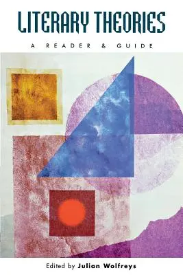 Literárne teórie: Čítanka a sprievodca - Literary Theories: A Reader and Guide