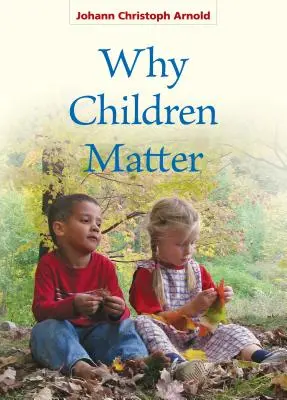 Prečo na deťoch záleží - Why Children Matter