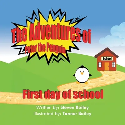 Dobrodružstvá tučniaka Petra: Prvý deň v škole - The Adventures of Peter the Penguin: First day of school