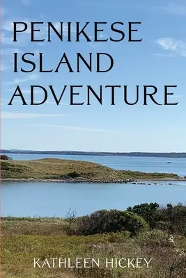 Dobrodružstvo na ostrove Penikese - Penikese Island Adventure