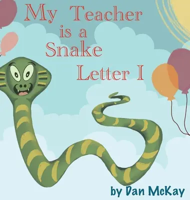 Moja učiteľka je had Písmeno I - My Teacher is a Snake The letter I