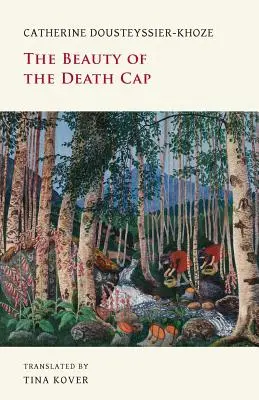 Krása čiapky smrti - The Beauty of the Death Cap