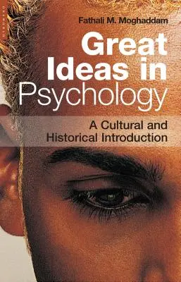 Veľké myšlienky v psychológii: A Cultural and Historical Introduction (Kultúrny a historický úvod) - Great Ideas in Psychology: A Cultural and Historical Introduction