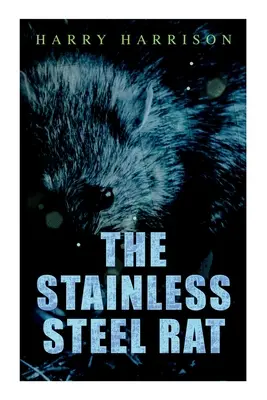Krysa z nehrdzavejúcej ocele - The Stainless Steel Rat