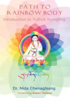 Cesta k dúhovému telu - Úvod do Yuthok Nyingthig - Path to Rainbow Body - Introduction to Yuthok Nyingthig