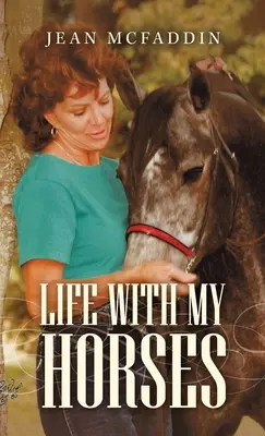 Život s mojimi koňmi - Life with My Horses