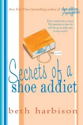 Tajomstvá závislého od topánok - Secrets of a Shoe Addict