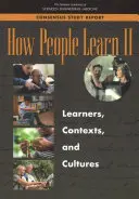 Ako sa ľudia učia II: Učiaci sa, kontexty a kultúry - How People Learn II: Learners, Contexts, and Cultures