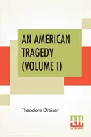 Americká tragédia (I. diel) - An American Tragedy (Volume I)
