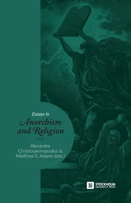 Eseje o anarchizme a náboženstve: III. zväzok: Anarchizmus a náboženstvo. - Essays in Anarchism and Religion: Volume III