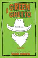 Zelené geto - The Green Ghetto