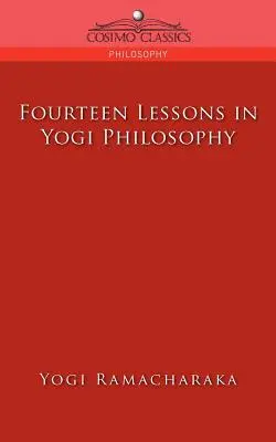 Štrnásť lekcií jogínskej filozofie - Fourteen Lessons in Yogi Philosophy