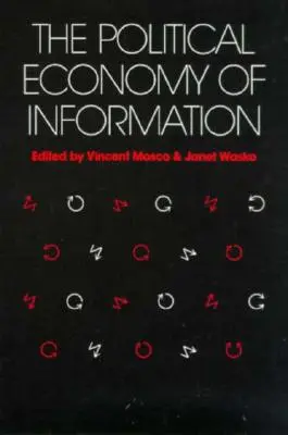 Politická ekonómia informácií - Political Economy of Information