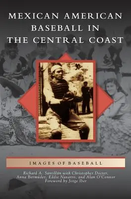 Mexicko-americký bejzbal na strednom pobreží - Mexican American Baseball in the Central Coast