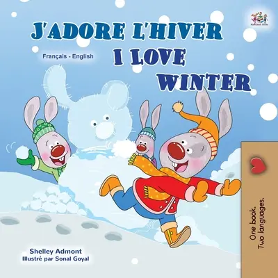 Milujem zimu (francúzsko-anglická dvojjazyčná detská kniha) - I Love Winter (French English Bilingual Children's Book)