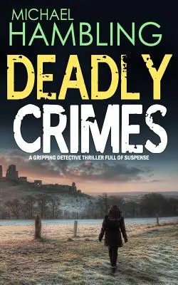 SMRTEĽNÉ KRÍMY strhujúci detektívny triler plný napätia - DEADLY CRIMES a gripping detective thriller full of suspense